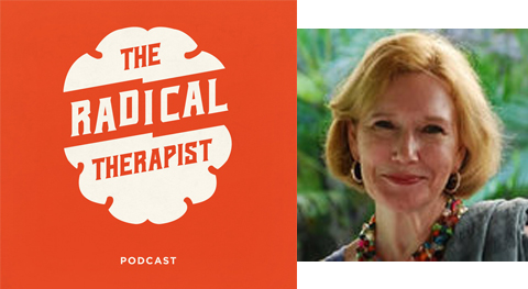 The Radical Therapist #017 – Collaborative-Dialogic Practice and the Postmodern Perspective w/ Harlene Anderson, PhD